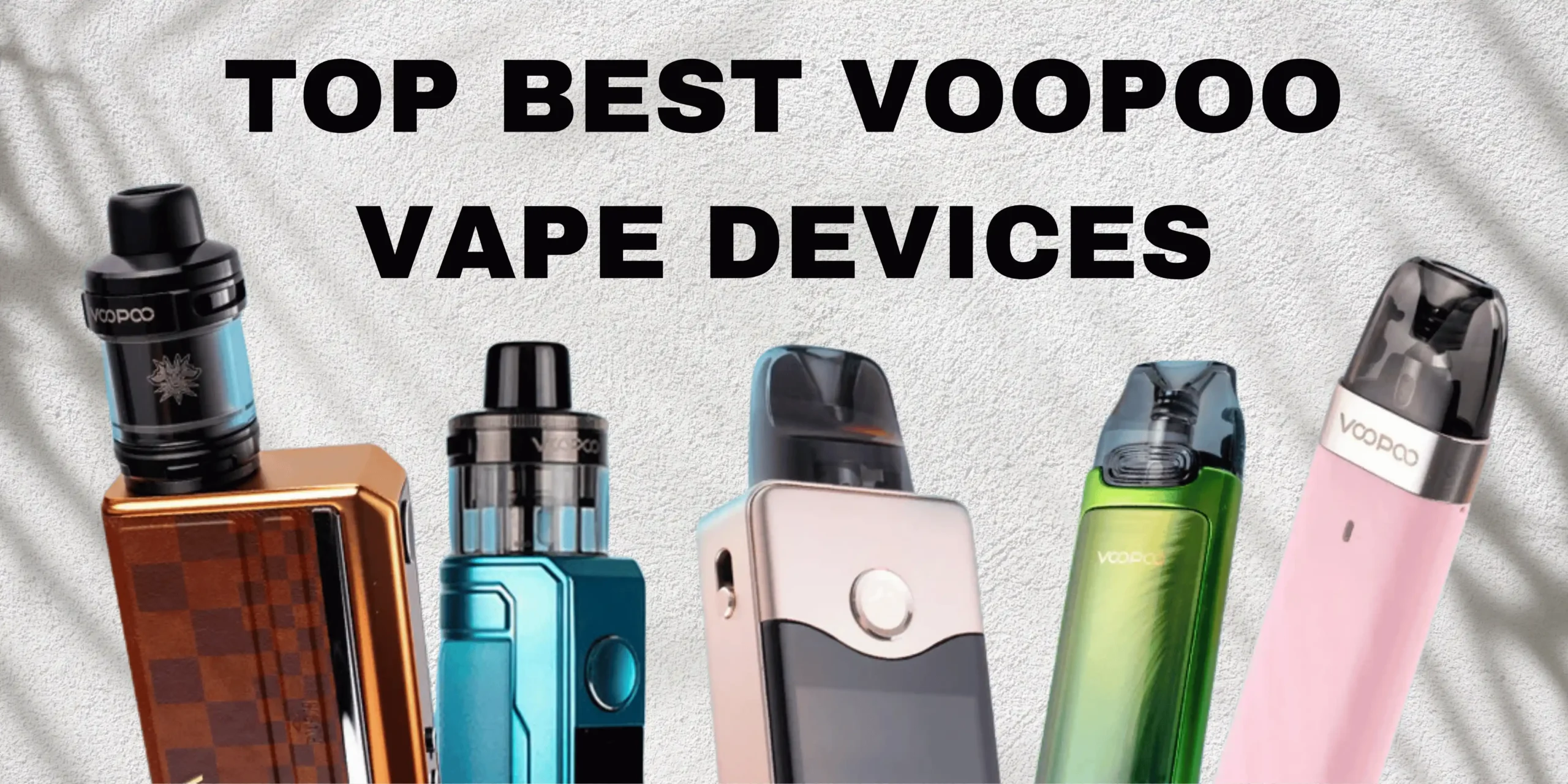 best voopoo vape devices